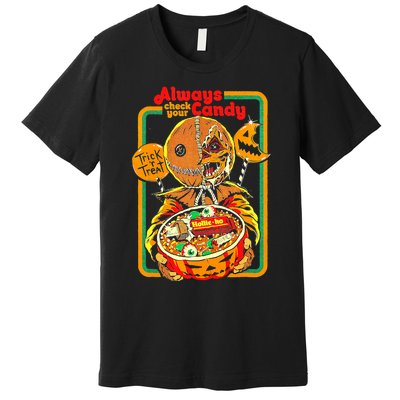 Always Check Your Candy Trick Or Treat, Funny Halloween Tee Premium T-Shirt