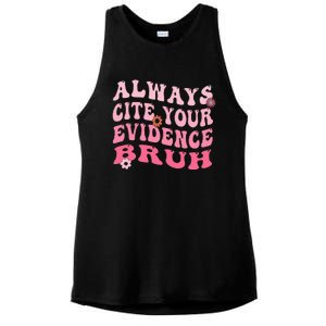 Always Cite Your Evidence Bruh Funny Groovy English Teacher Ladies PosiCharge Tri-Blend Wicking Tank