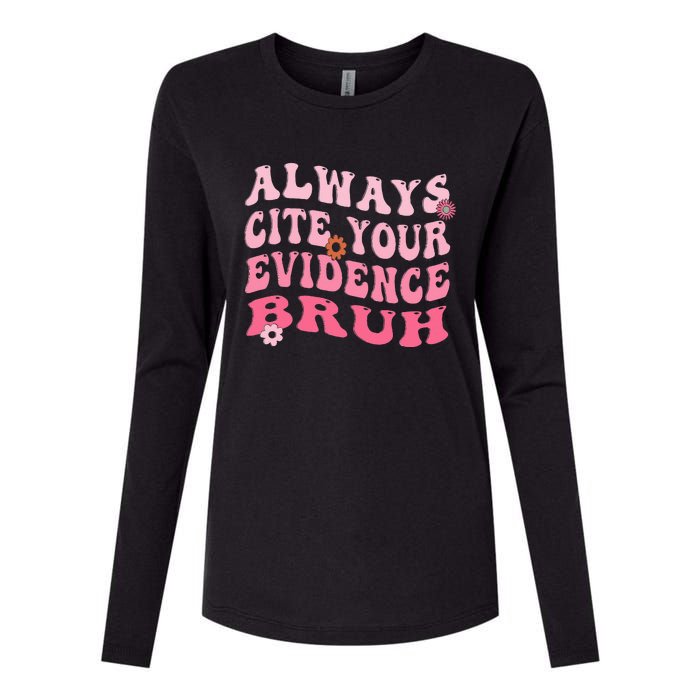 Always Cite Your Evidence Bruh Funny Groovy English Teacher Womens Cotton Relaxed Long Sleeve T-Shirt