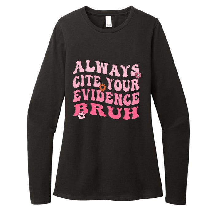 Always Cite Your Evidence Bruh Funny Groovy English Teacher Womens CVC Long Sleeve Shirt