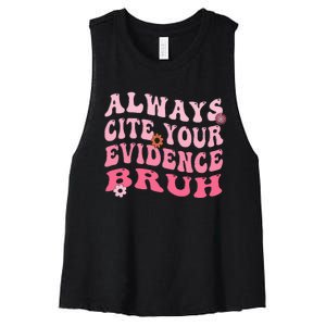 Always Cite Your Evidence Bruh Funny Groovy English Teacher Women's Racerback Cropped Tank