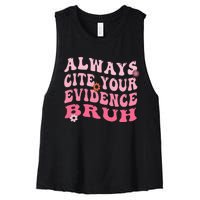 Always Cite Your Evidence Bruh Funny Groovy English Teacher Women's Racerback Cropped Tank