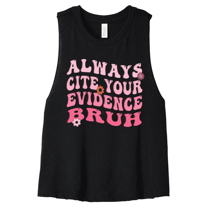 Always Cite Your Evidence Bruh Funny Groovy English Teacher Women's Racerback Cropped Tank