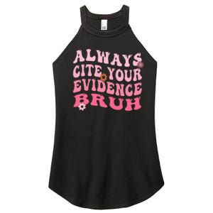 Always Cite Your Evidence Bruh Funny Groovy English Teacher Women's Perfect Tri Rocker Tank