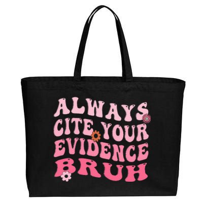 Always Cite Your Evidence Bruh Funny Groovy English Teacher Cotton Canvas Jumbo Tote