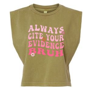 Always Cite Your Evidence Bruh Funny Groovy English Teacher Garment-Dyed Women's Muscle Tee