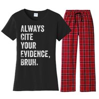 Always Cite Your Evidence Bruh Funny English Teacher Women's Flannel Pajama Set