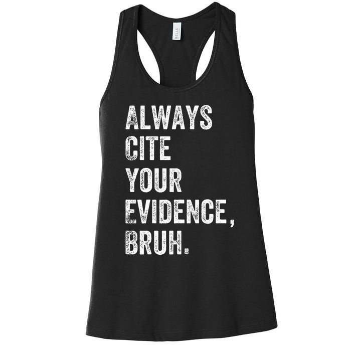 Always Cite Your Evidence Bruh Funny English Teacher Women's Racerback Tank