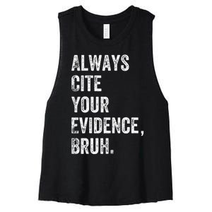 Always Cite Your Evidence Bruh Funny English Teacher Women's Racerback Cropped Tank