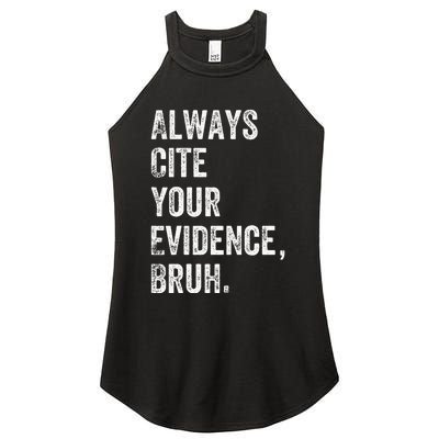 Always Cite Your Evidence Bruh Funny English Teacher Women's Perfect Tri Rocker Tank