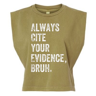 Always Cite Your Evidence Bruh Funny English Teacher Garment-Dyed Women's Muscle Tee