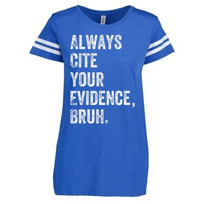 Always Cite Your Evidence Bruh Funny English Teacher Enza Ladies Jersey Football T-Shirt