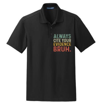 Always Cite Your Evidence Bruh Funny Retro English Teacher Dry Zone Grid Polo