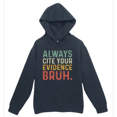 Always Cite Your Evidence Bruh Funny Retro English Teacher Urban Pullover Hoodie