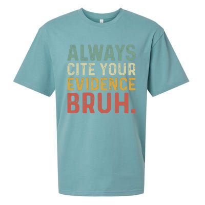 Always Cite Your Evidence Bruh Funny Retro English Teacher Sueded Cloud Jersey T-Shirt