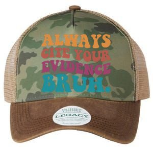 Always Cite Your Evidence Bruh Funny Retro English Teacher Legacy Tie Dye Trucker Hat