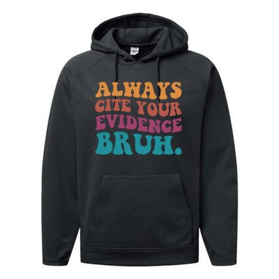 Always Cite Your Evidence Bruh Funny Retro English Teacher Performance Fleece Hoodie