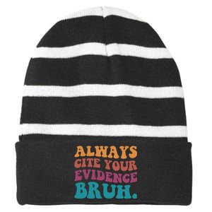 Always Cite Your Evidence Bruh Funny Retro English Teacher Striped Beanie with Solid Band