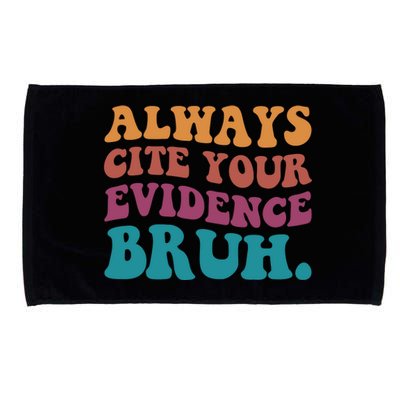 Always Cite Your Evidence Bruh Funny Retro English Teacher Microfiber Hand Towel