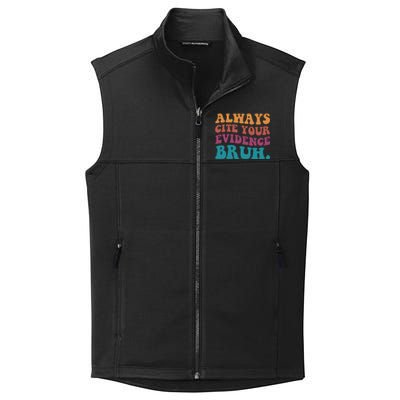 Always Cite Your Evidence Bruh Funny Retro English Teacher Collective Smooth Fleece Vest