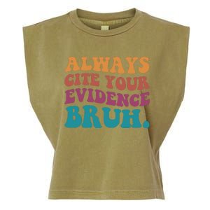 Always Cite Your Evidence Bruh Funny Retro English Teacher Garment-Dyed Women's Muscle Tee