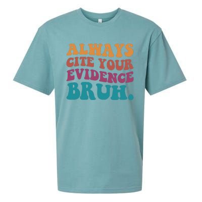 Always Cite Your Evidence Bruh Funny Retro English Teacher Sueded Cloud Jersey T-Shirt