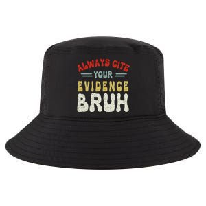 Always Cite Your Evidence Bruh Funny Retro English Teacher Cool Comfort Performance Bucket Hat