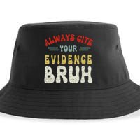 Always Cite Your Evidence Bruh Funny Retro English Teacher Sustainable Bucket Hat