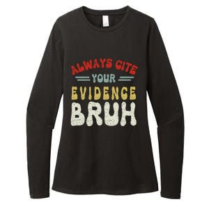 Always Cite Your Evidence Bruh Funny Retro English Teacher Womens CVC Long Sleeve Shirt