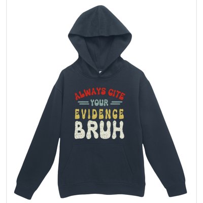 Always Cite Your Evidence Bruh Funny Retro English Teacher Urban Pullover Hoodie