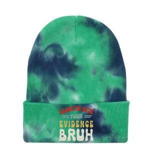 Always Cite Your Evidence Bruh Funny Retro English Teacher Tie Dye 12in Knit Beanie