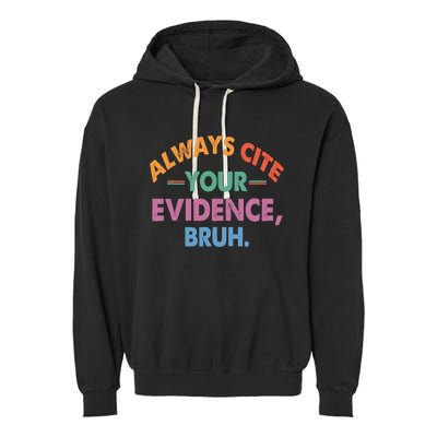 Always Cite Your Evidence Bruh Funny Retro Vintage Garment-Dyed Fleece Hoodie