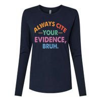 Always Cite Your Evidence Bruh Funny Retro Vintage Womens Cotton Relaxed Long Sleeve T-Shirt