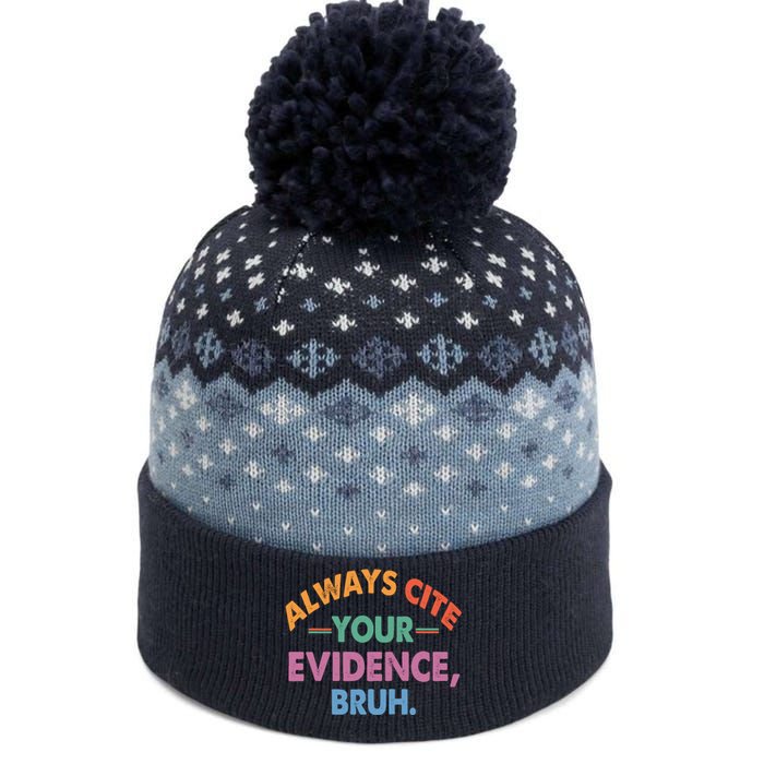 Always Cite Your Evidence Bruh Funny Retro Vintage The Baniff Cuffed Pom Beanie