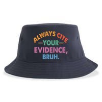 Always Cite Your Evidence Bruh Funny Retro Vintage Sustainable Bucket Hat