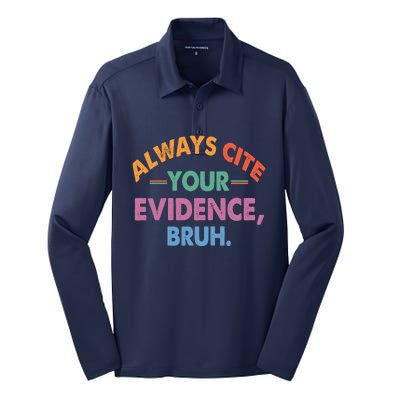 Always Cite Your Evidence Bruh Funny Retro Vintage Silk Touch Performance Long Sleeve Polo