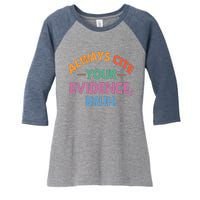 Always Cite Your Evidence Bruh Funny Retro Vintage Women's Tri-Blend 3/4-Sleeve Raglan Shirt