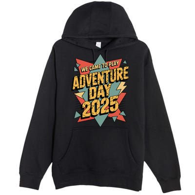 Adventure Day 2025 Version Two For Girl Premium Pullover Hoodie