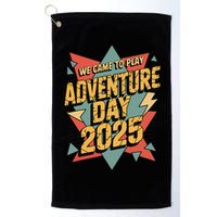 Adventure Day 2025 Version Two For Girl Golf Towel
