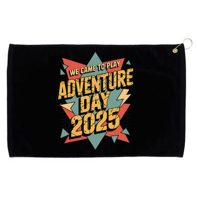 Adventure Day 2025 Version Two For Girl Grommeted Golf Towel