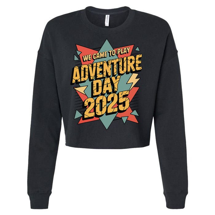 Adventure Day 2025 Version Two For Girl Cropped Pullover Crew