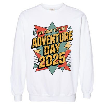 Adventure Day 2025 Version Two For Girl Garment-Dyed Sweatshirt