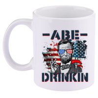 Abe Drinkin 4th Of July President Drinking Funny 11oz C Handle Ceramic Mug