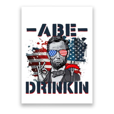 Abe Drinkin 4th Of July President Drinking Funny Poster
