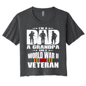 A Dad A Grandpa And A World War 2 Veteran Gift Women's Crop Top Tee