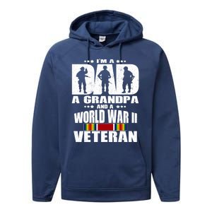 A Dad A Grandpa And A World War 2 Veteran Gift Performance Fleece Hoodie