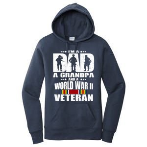 A Dad A Grandpa And A World War 2 Veteran Gift Women's Pullover Hoodie