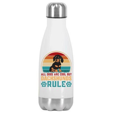 All Dogs Are Cool Dachshunds Rule Funny Dachshund Dog Lover Funny Gift Stainless Steel Insulated Water Bottle