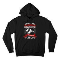 Asshole Dad And Smartass Daughter Best Friend For Life Tall Hoodie