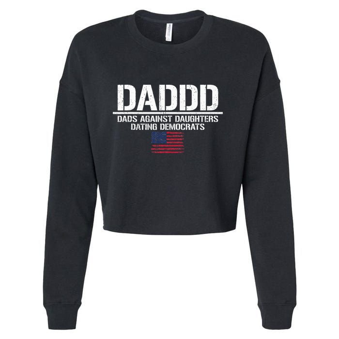 Addd Dads Against Daughters Dating Democrats Cropped Pullover Crew